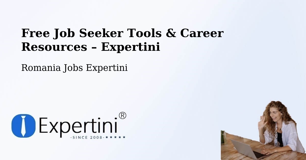 Free Job Seeker Tools & Career Resources – Pufeşti - Pufeşti, Romania Jobs Expertini
