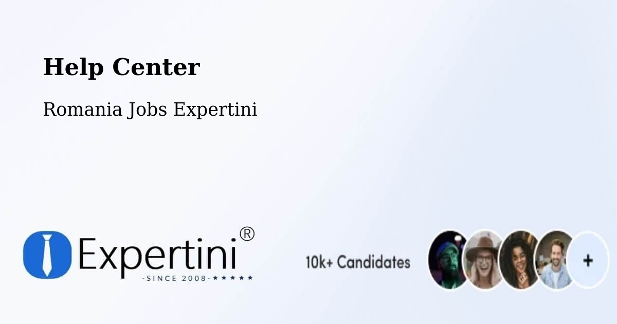 Help Center – Pufeşti - Romania Jobs Expertini