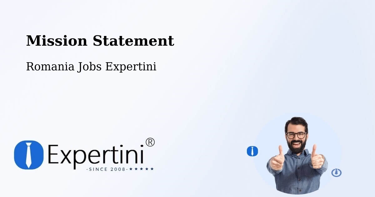 Corporate Mission – Pufeşti - Romania Jobs Expertini